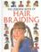 Cover of: Usborne Book of Hair Braiding (How to Make Series)