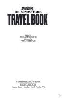 Cover of: The Sunday times travel book by edited by RichardGirling ; foreword by Paul Theroux.