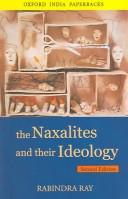 Cover of: The Naxalites and Their Ideology (Oxford India Paperbacks)