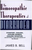 Cover of: The Homoeopathic Therapeutics of Diarrhoea