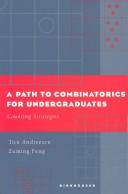 Cover of: A Path to Combinatorics for Undergraduates: Counting Strategies