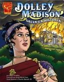 Cover of: Dolley Madison salva la historia by Roger Smalley