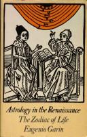 Cover of: Astrology in the Renaissance: The Zodiac of Life
