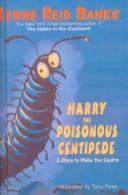 Cover of: Harry the Poisonous Centipede by Lynne Reid Banks