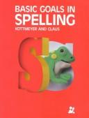 Cover of: Basic Goals in Spelling