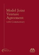 Cover of: Model Joint Venture Agreement with Commentary by American Bar Association.