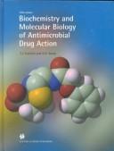 Cover of: Biochemistry and Molecular Biology of Antimicrobial Drug Action