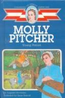 Cover of: Molly Pitcher: Young Patriot (Childhood of Famous Americans (Sagebrush))