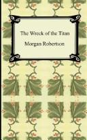 Cover of: The Wreck of the Titan, or Futility by Robertson, Morgan