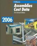 Cover of: Assemblies Cost Data 2006 (Means Assemblies Cost Data)