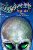 Cover of: Face the Fear (Mindwarp) by Chris Archer, Chris Archer