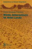 Cover of: Biotic Interactions in Arid Lands by John Leonard Cloudsley-Thompson