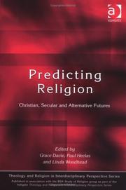 Cover of: Predicting religion by edited by Grace Davie, Linda Woodhead, and Paul Heelas.