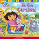 Cover of At the Carnival (Dora the Explorer)