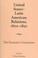 Cover of: United States-Latin American Relations, 1800-1850