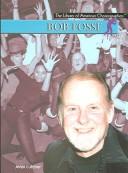 Cover of: Bob Fosse (Library of American Choreographers) by Jenai Cutcher