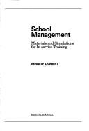 Cover of: School Management: Materials and Simulations for In-service Training