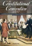 Cover of: The Constitutional Convention of 1787 by John R. Vile