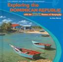 Cover of Exploring the Dominican Republic With the Five Themes of Geography (The Library of the Western Hemisphere)