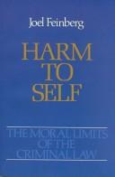 Cover of: Harm to Self (The Moral Limits of the Criminal Law) by Joel Feinberg