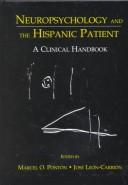 Cover of: Neuropsychology and the Hispanic Patient: A Clinical Handbook