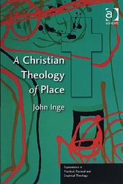 Cover of: A Christian Theology of Place (Explorations in Practical, Pastoral, and Empirical Theology)