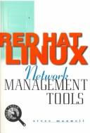 Cover of: Red Hat Linux Network Management Tools