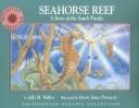 Cover of: Seahorse Reef by Sally M. Walker