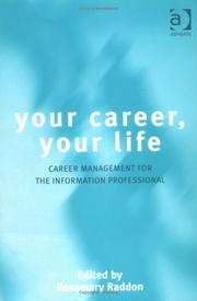 Cover of: Your Career, Your Life: Career Management for the Information Professional