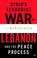 Cover of: Syria's Terrorist War on Lebanon and the Peace Process