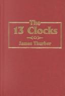 Cover of: The 13 Clocks