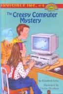 Cover of: Creepy Computer Mystery by Elizabeth Levy