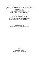 Cover of: Philosopische Tradition im Dialog mit der Gegenwart: FESTSCHRIFT FÜR HANSJÖrg A. Salmony