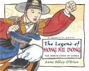 Cover of: The Legend of Hong Kil Dong | Anne Sibley O