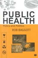 Cover of: Public health: policy and politics