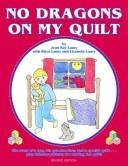 Cover of: No Dragons on My Quilt by Jean Ray