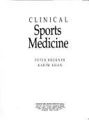 Cover of: Clinical Sports Medicine by Peter Brukner, Karim Khan