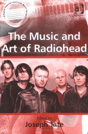 Cover of: Music And Art Of Radiohead (Ashgate Popular & Folk Music) (Ashgate Popular & Folk Music)