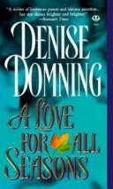 Cover of: A Love for all Seasons by Denise Domning