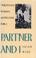 Cover of: Partner and I