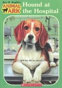 Cover of: Hound at the Hospital (Animal Ark Series #33) | 