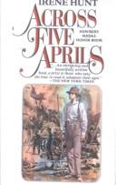 Cover of: Across Five Aprils by Irene Hunt