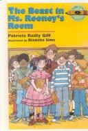 Cover of: The Beast in MS Rooney's Room (Kids of the Polk Street School) by Patricia Reilly Giff