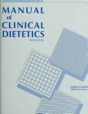Cover of: Manual of Clinical Dietetics (Looseleaf with Binder) by Dietitians of Canada, American Dietetic Association