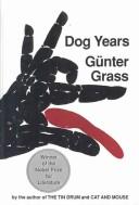 Cover of: Dog Years (Helen and Kurt Wolff Books) by Günter Grass