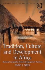 Tradition, Culture And Development in Africa by Ambe J. Njoh