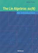 Cover of: The Lie Algebras Su(N), an Introduction