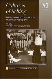 Cover of: Cultures of selling: perspectives on consumption and society since 1700
