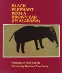 Cover of: A Black Elephant With a Brown Ear (In Alabama and Other Tales)