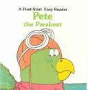 Cover of: Pete the Parakeet | Sharon Gordon